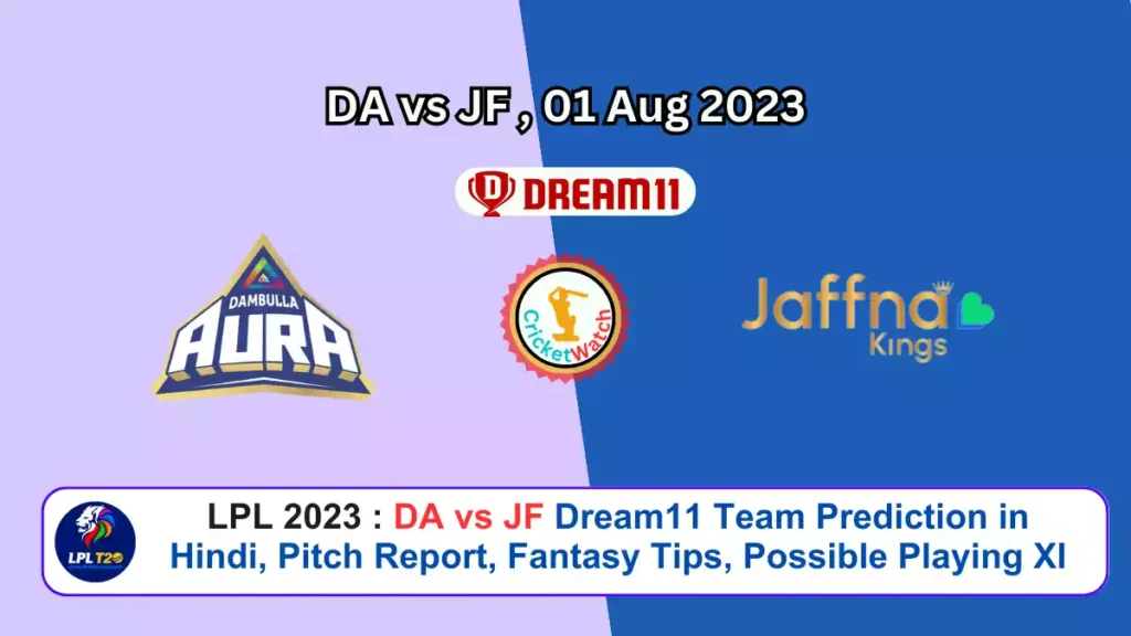DA vs JF Dream11 Team Prediction in Hindi