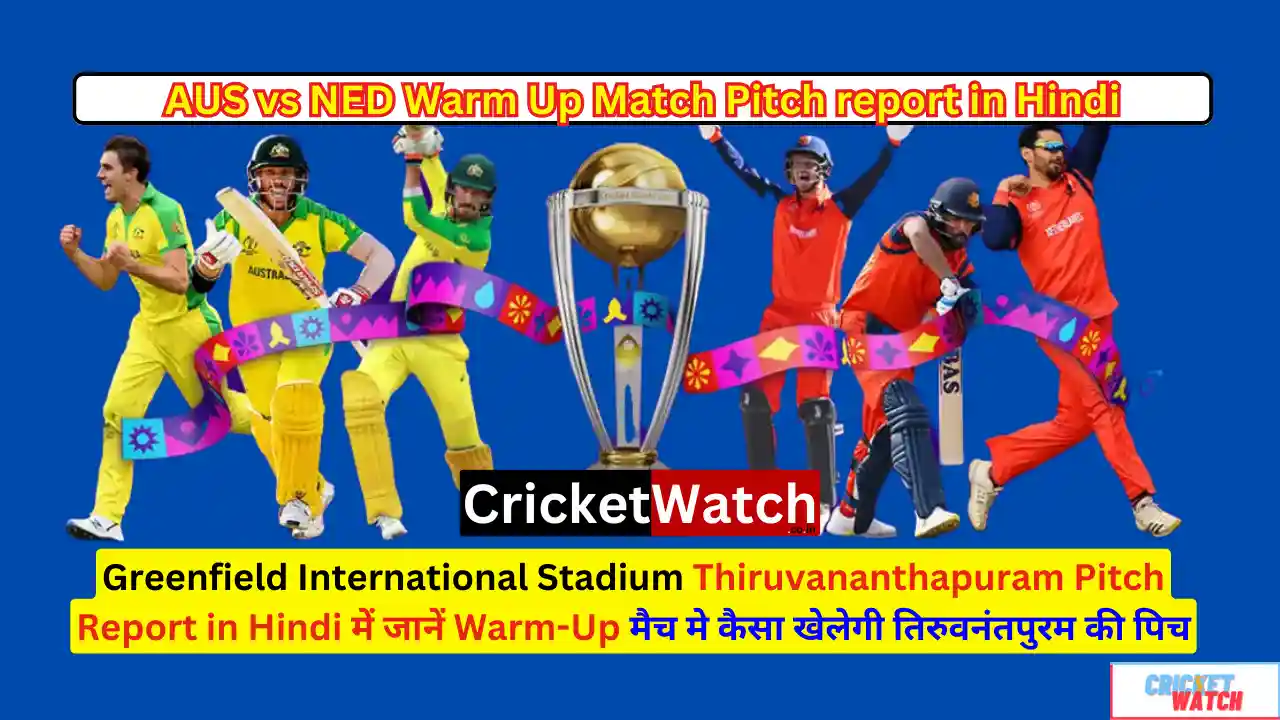 Sep Aus Vs Ned Warm Up Match Pitch Report In Hindi Greenfield