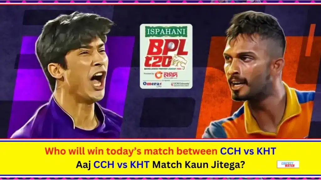 CCH vs KHT Match Prediction Aaj CCH vs KHT Match Kaun Jitega CCH vs KHT Match Prediction - Aaj CCH vs KHT Match Kaun Jitega