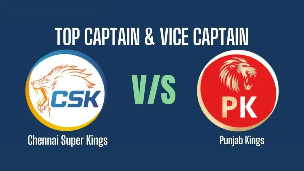 CSK vs PBKS Fantasy Captain Picks CSK vs PBKS Fantasy Captain Picks
