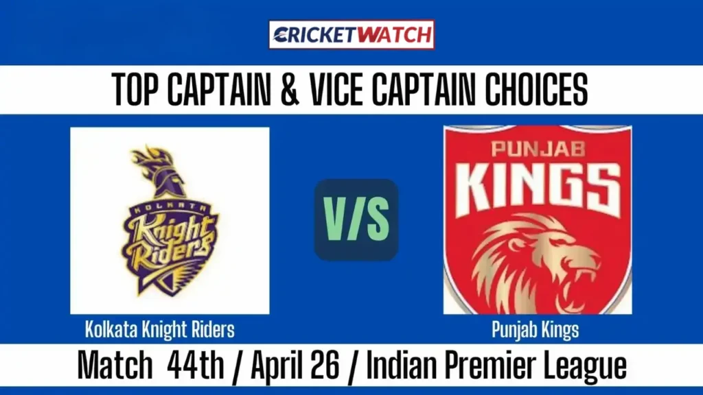 IPL 2025 KKR vs PBKS Dream11 Captain Picks IPL 2025 KKR vs PBKS Dream11 Captain Picks