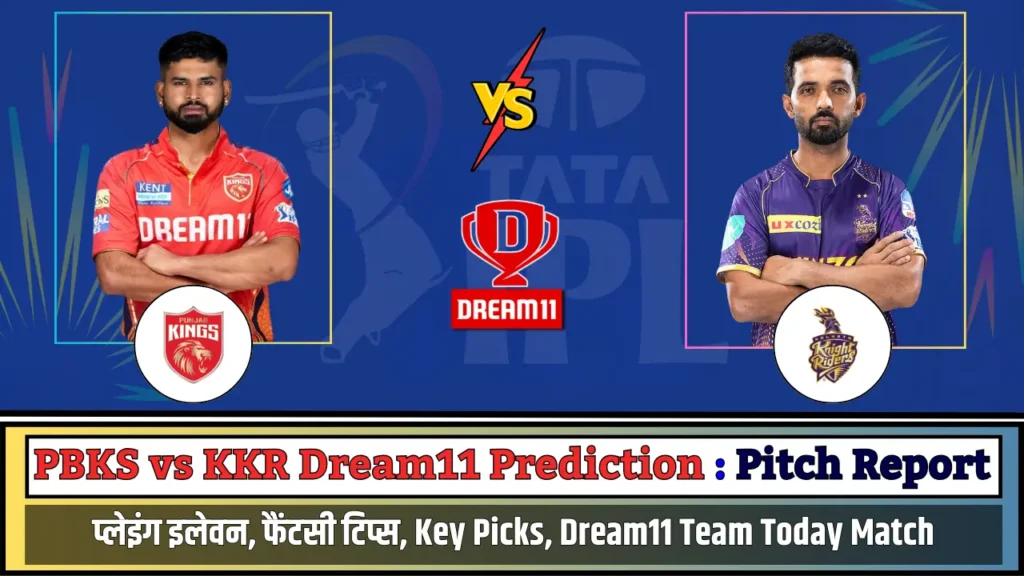 PBKS vs KKR Dream11 Prediction Pitch Report PBKS vs KKR Dream11 Prediction Pitch Report