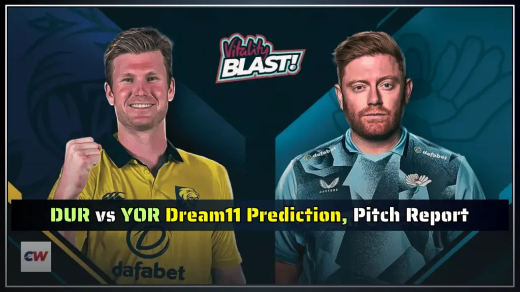 DUR vs YOR Dream11 Prediction Pitch Report DUR vs YOR Dream11 Prediction, Pitch Report
