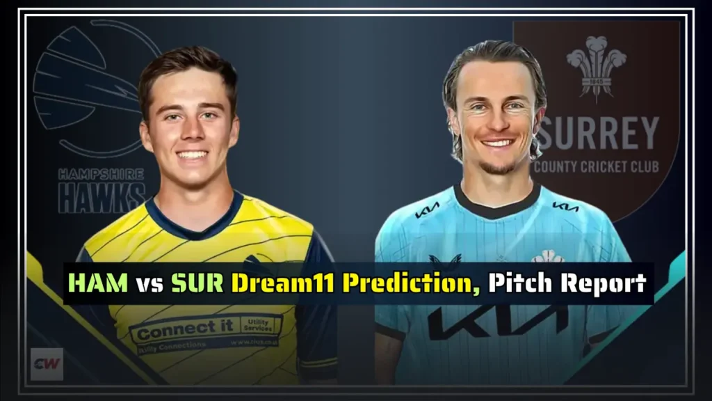 HAM vs SUR Dream11 Prediction Pitch Report HAM vs SUR Dream11 Prediction, Pitch Report