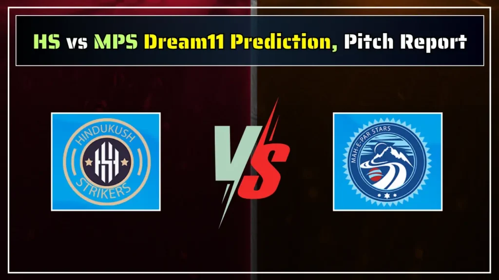 HS vs MPS Dream11 prediction Pitch Report 1 HS vs MPS Dream11 prediction, Pitch Report