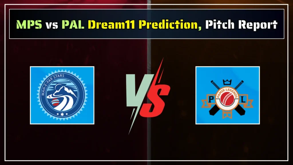 MPS vs PAL Dream11 Prediction Pitch Report MPS vs PAL Dream11 Prediction, Pitch Report