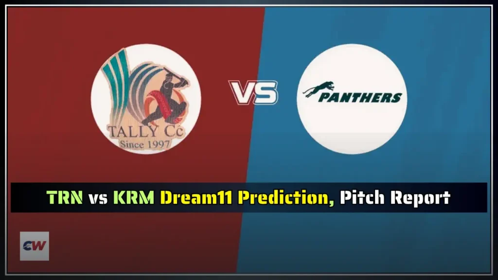 TRN vs KRM Dream11 Prediction Pitch Report TRN vs KRM Dream11 Prediction, Pitch Report