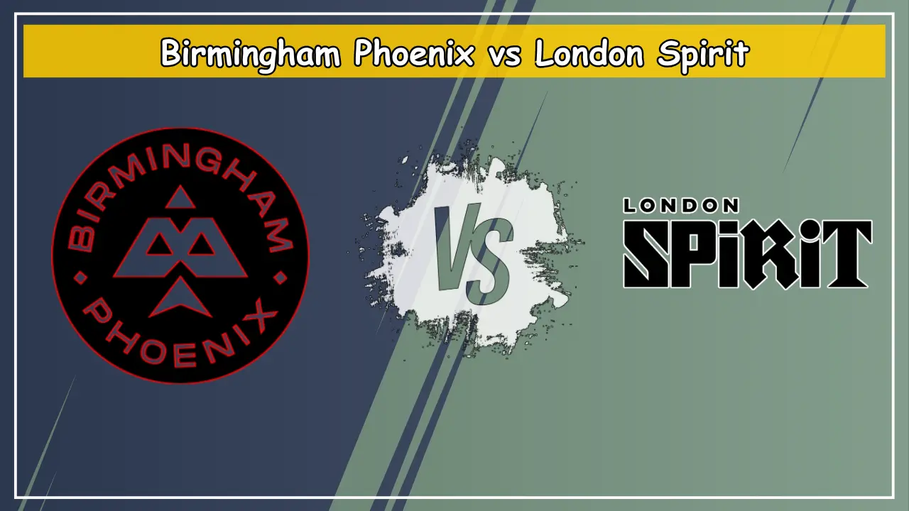 BPH vs LNS Dream11 Prediction BPH W vs LNS W Birmingham Phoenix vs London Spirit BPH vs LNS Dream11 Prediction, BPH-W vs LNS-W, Birmingham Phoenix vs London Spirit