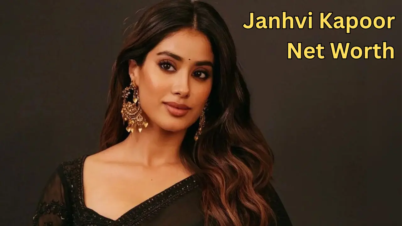 Janhvi Kapoor Net Worth Janhvi Kapoor Net Worth