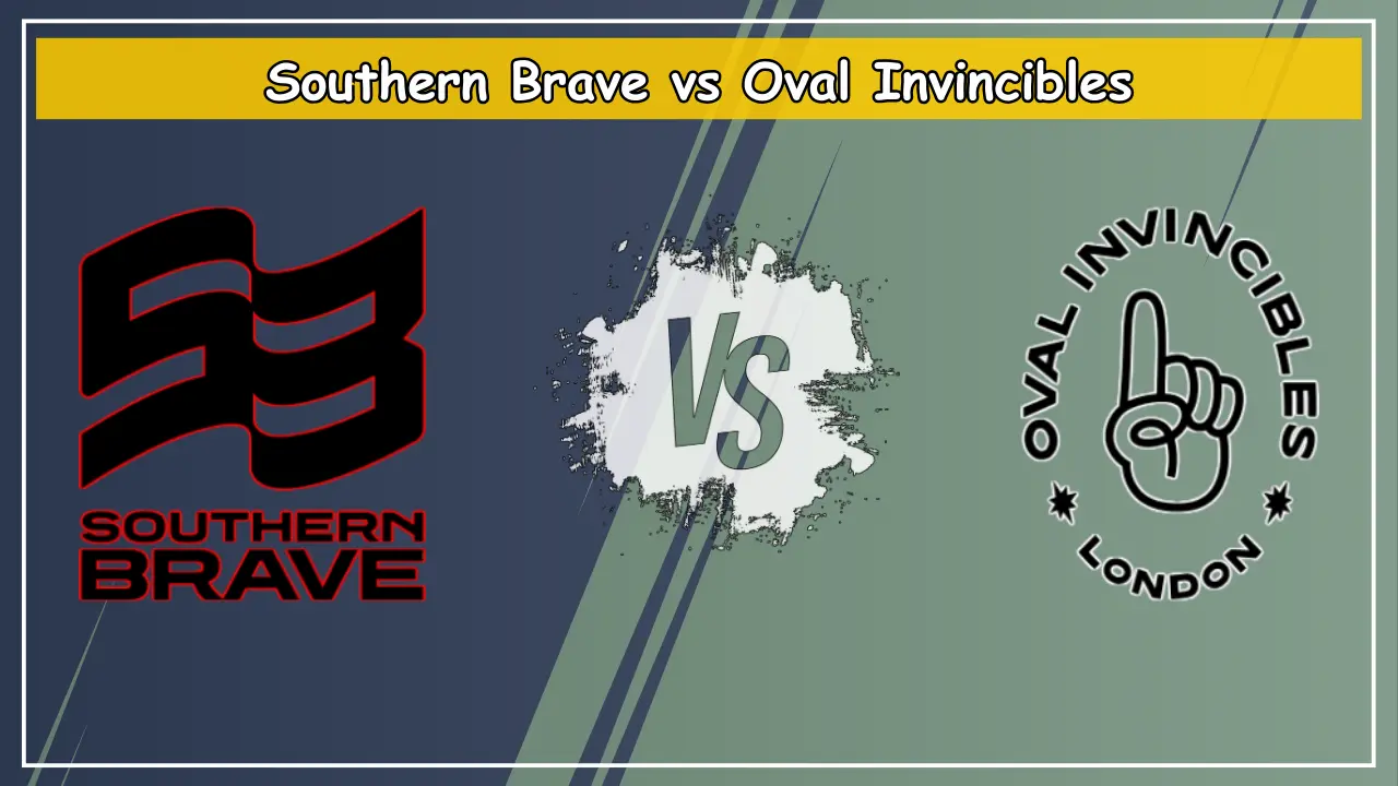 SOB vs OVI Dream11 Prediction SOB W vs OVI W Southern Brave vs Oval Invincibles SOB vs OVI Dream11 Prediction, SOB-W vs OVI-W, Southern Brave vs Oval Invincibles